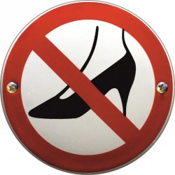 Emaille Verbotsschilder Keine Schuhe auf hohen Absätzen 10cm konvex